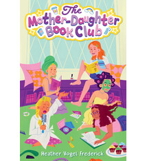 Simon & Schuster Books for Young Readers The Mother-Daughter Book Club