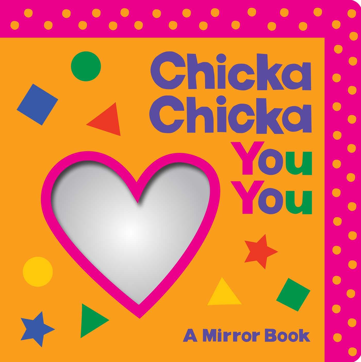 Little Simon Chicka Chicka You You: A Mirror Book