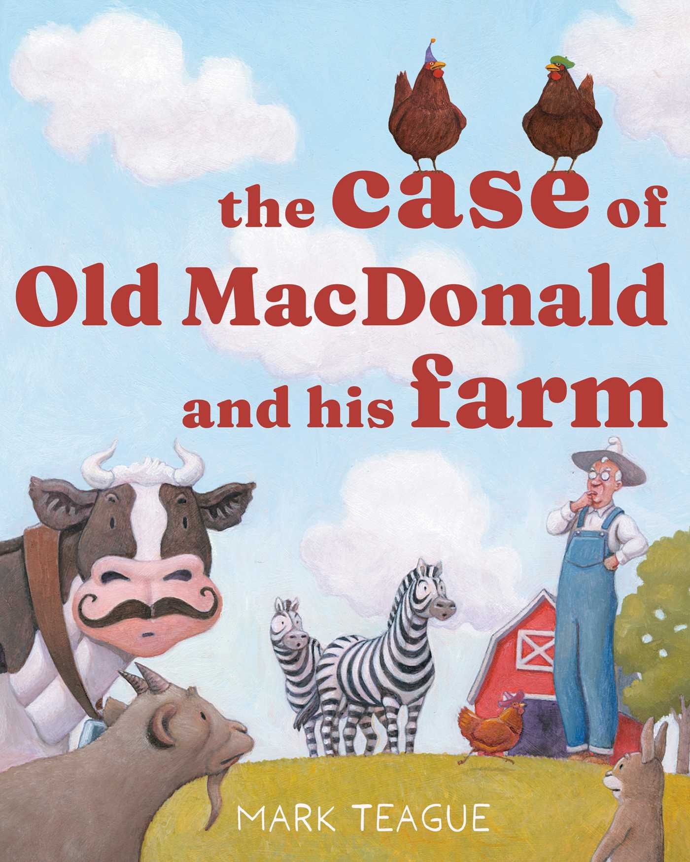 Beach Lane Books The Case of Old MacDonald and His Farm