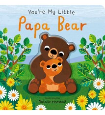 Silver Dolphin Books You're My Little Papa Bear