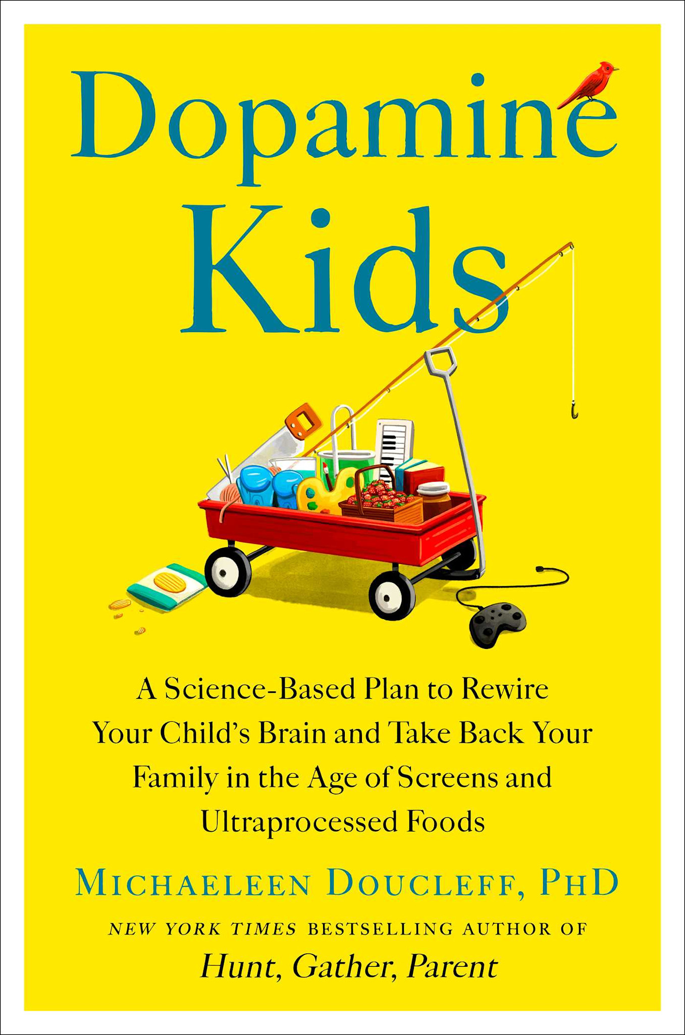 Avid Reader Press / Simon & Schuster Dopamine Kids: A Science-Based Plan to Rewire Your Child's Brain and Take Back Your Family in the Age of Screens and Ultraprocessed Foods