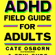 Gallery Books The ADHD Field Guide for Adults