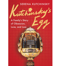 Scribner Kutchinsky's Egg: A Family's Story of Obsession, Love, and Loss