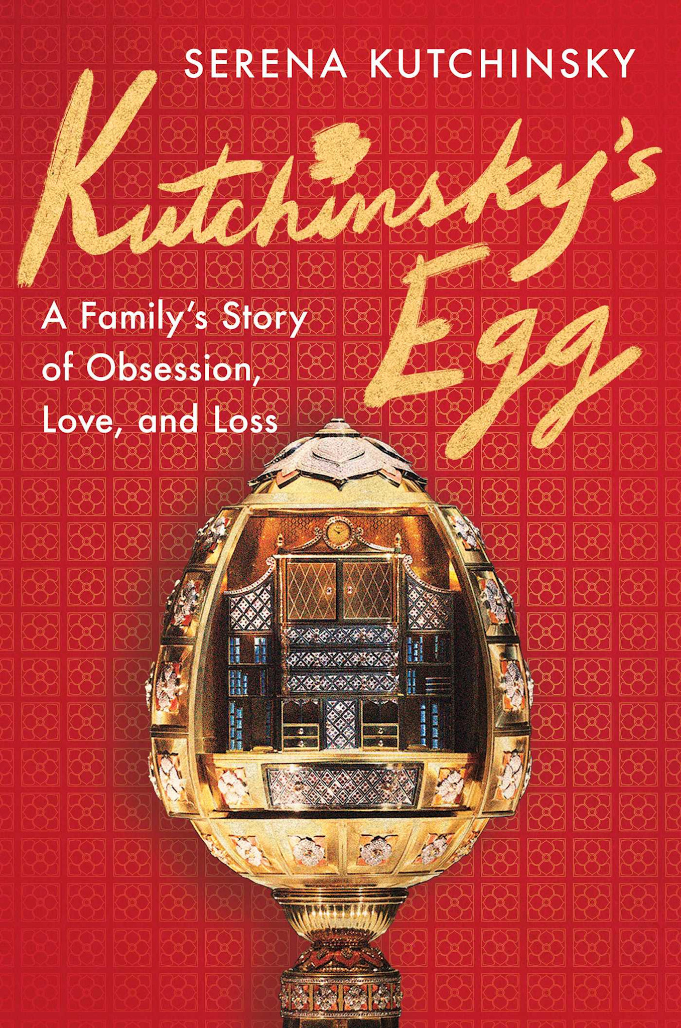 Scribner Kutchinsky's Egg: A Family's Story of Obsession, Love, and Loss