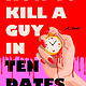 Gallery Books How to Kill a Guy in Ten Dates: A Novel