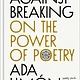 Scribner Against Breaking: On the Power of Poetry