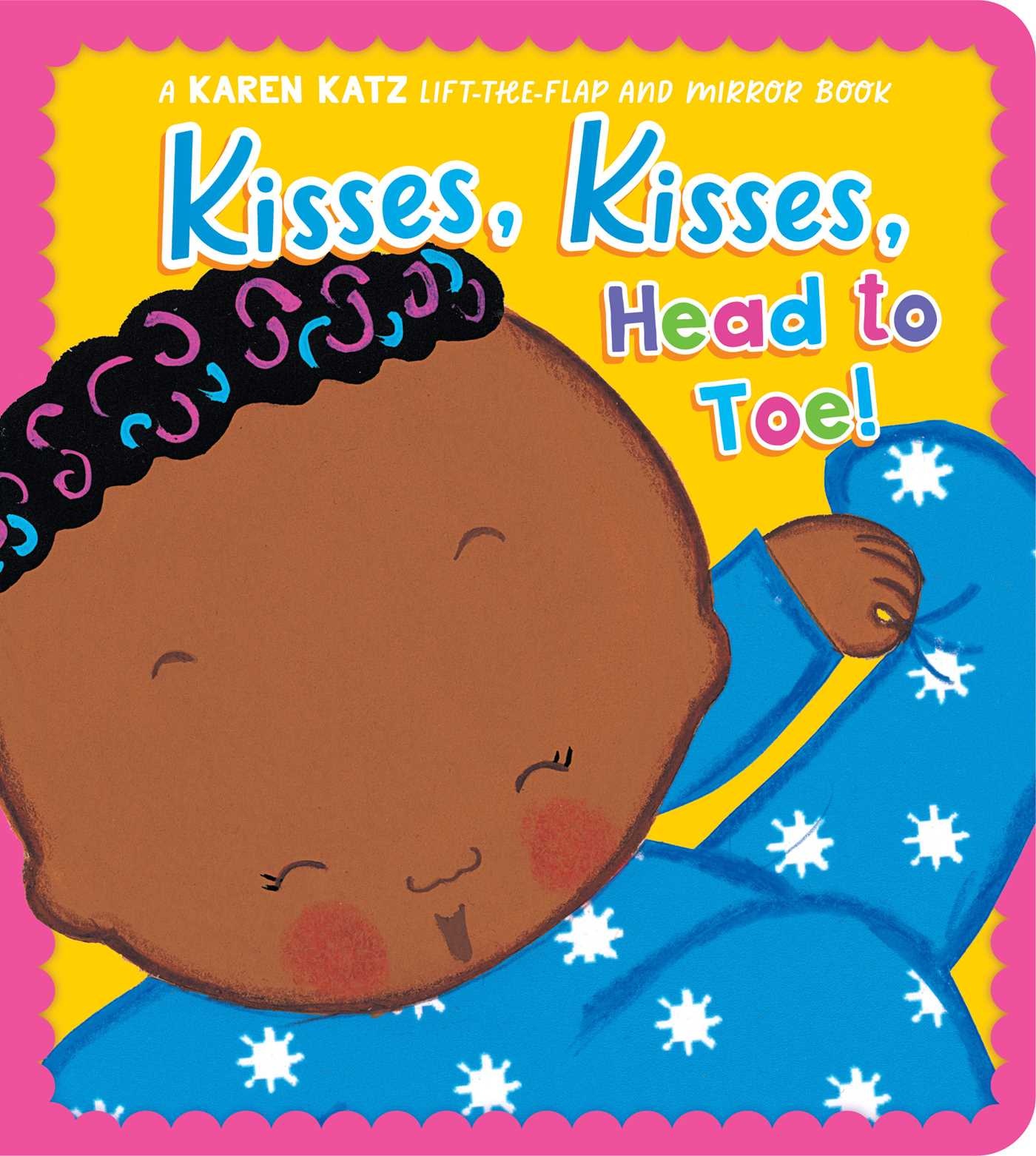 Little Simon Kisses, Kisses, Head to Toe!: A Karen Katz Lift-the-Flap and Mirror Book