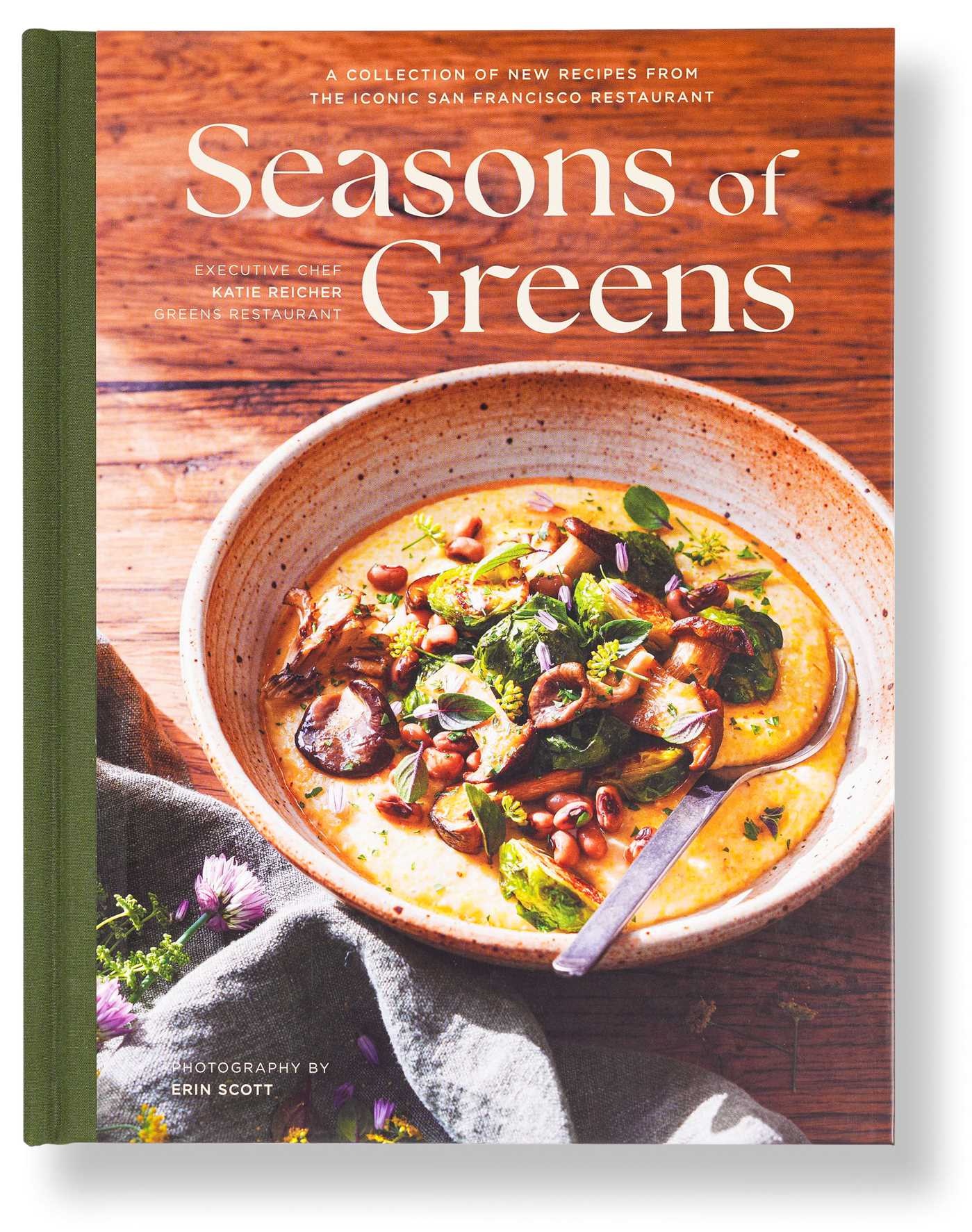 Weldon Owen Seasons of Greens: A Collection of New Recipes from the Iconic San Francisco Restaurant