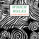 Which Walks
