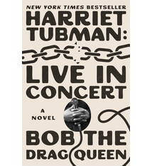 Gallery Books Harriet Tubman: Live in Concert: A Novel