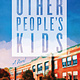 Other People's Kids