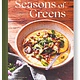 Weldon Owen Seasons of Greens: A Collection of New Recipes from the Iconic San Francisco Restaurant