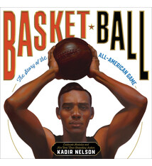 Little, Brown Books for Young Readers Basket Ball: The Story of the All-American Game