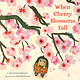 Little, Brown Books for Young Readers When Cherry Blossoms Fall