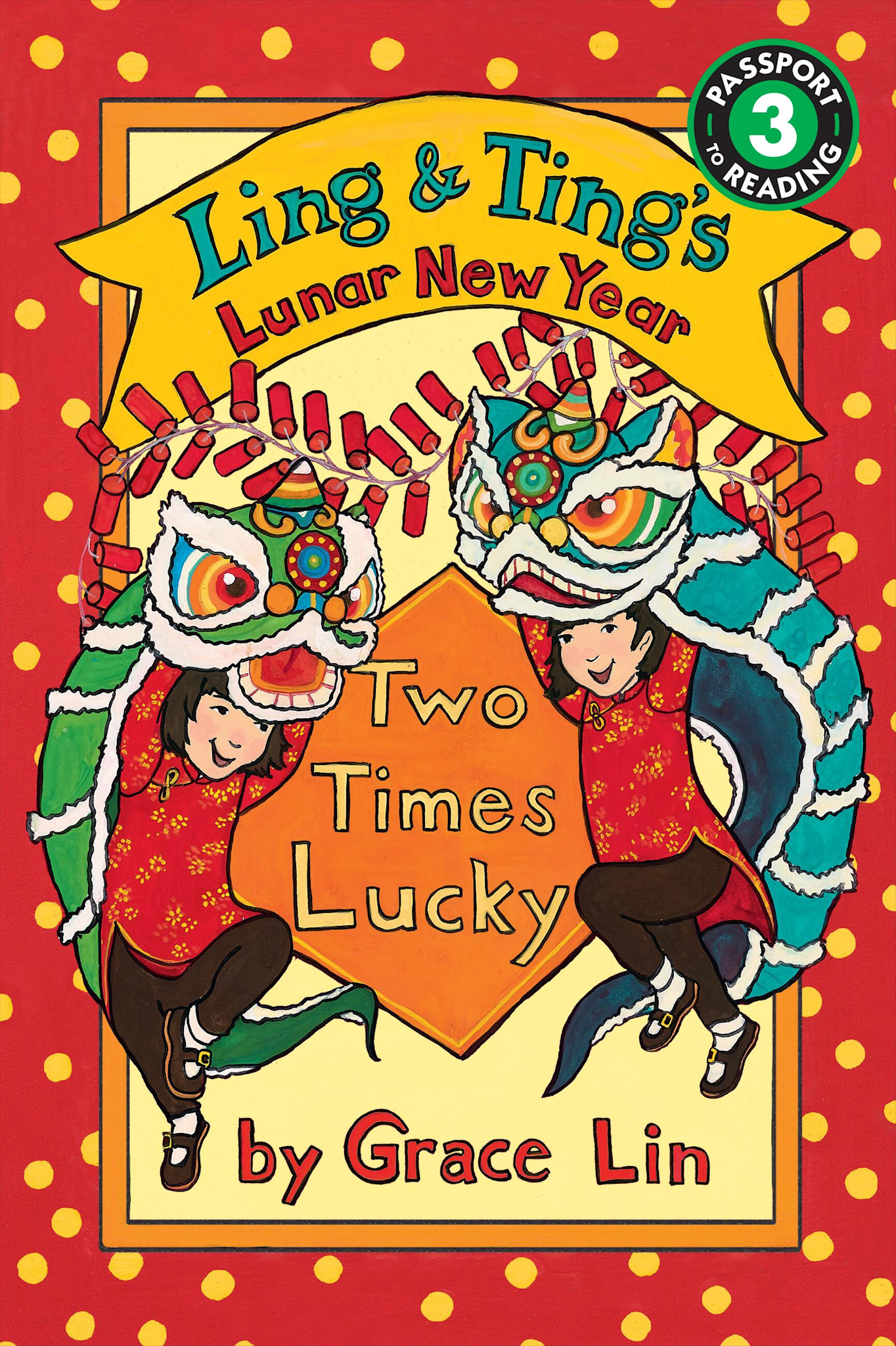 Little, Brown Books for Young Readers Ling & Ting’s Lunar New Year: Two Times Lucky