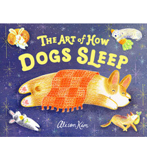 Little, Brown Books for Young Readers The Art of How Dogs Sleep
