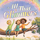 Little, Brown Books for Young Readers All That Glimmers