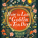 Orbit How to Lose a Goblin in Ten Days