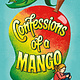 Little, Brown Books for Young Readers Confessions of a Mango