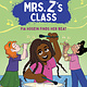 Little, Brown Books for Young Readers The Kids in Mrs. Z's Class: Fia Hosein Finds Her Beat