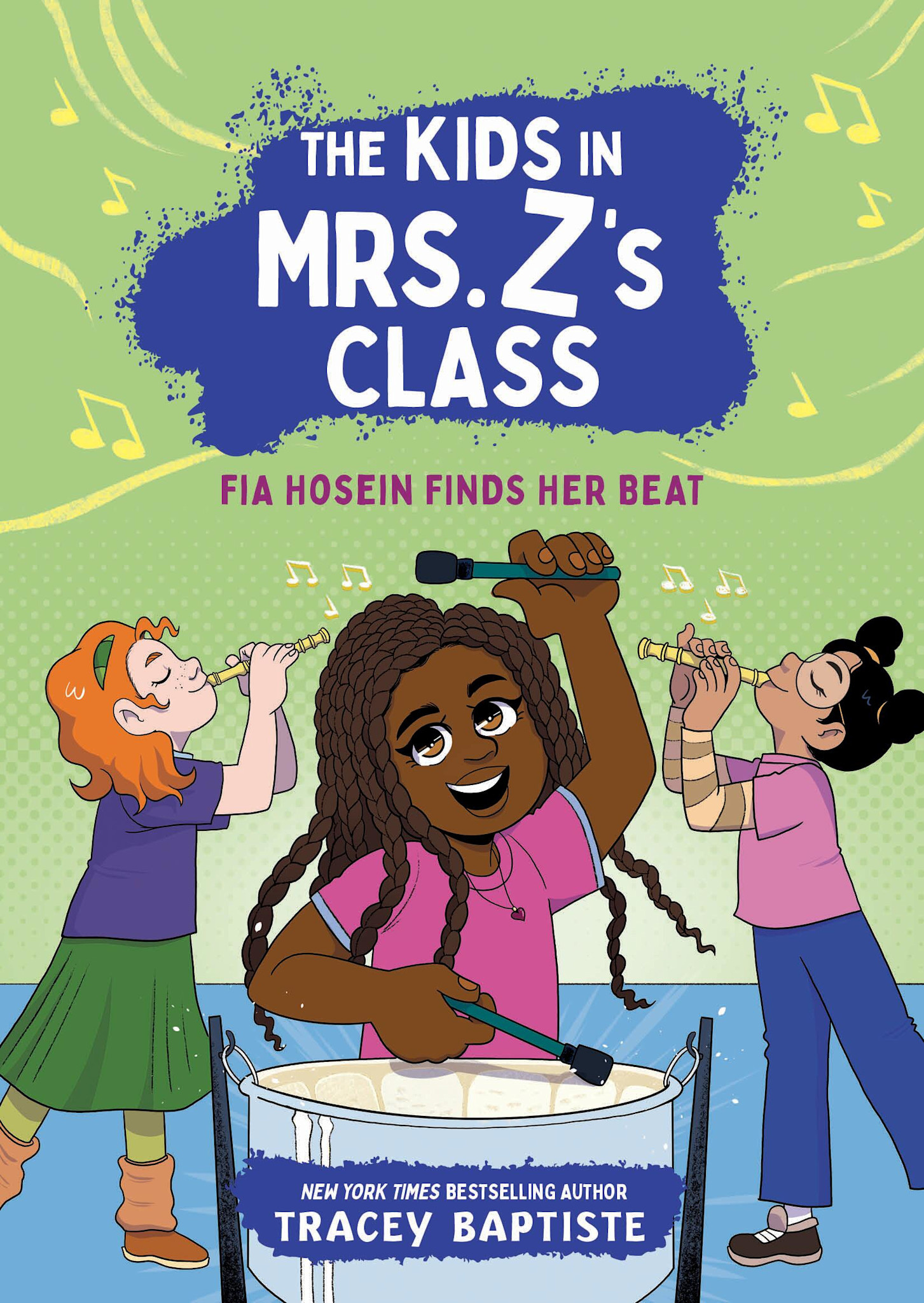 Little, Brown Books for Young Readers The Kids in Mrs. Z's Class: Fia Hosein Finds Her Beat