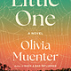 Little, Brown and Company Little One: A Novel