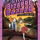 The Bizarre Bazaar: Down a Dark Path (A Graphic Novel)