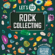 Lonely Planet Lonely Planet Kids Let's Go Rock Collecting