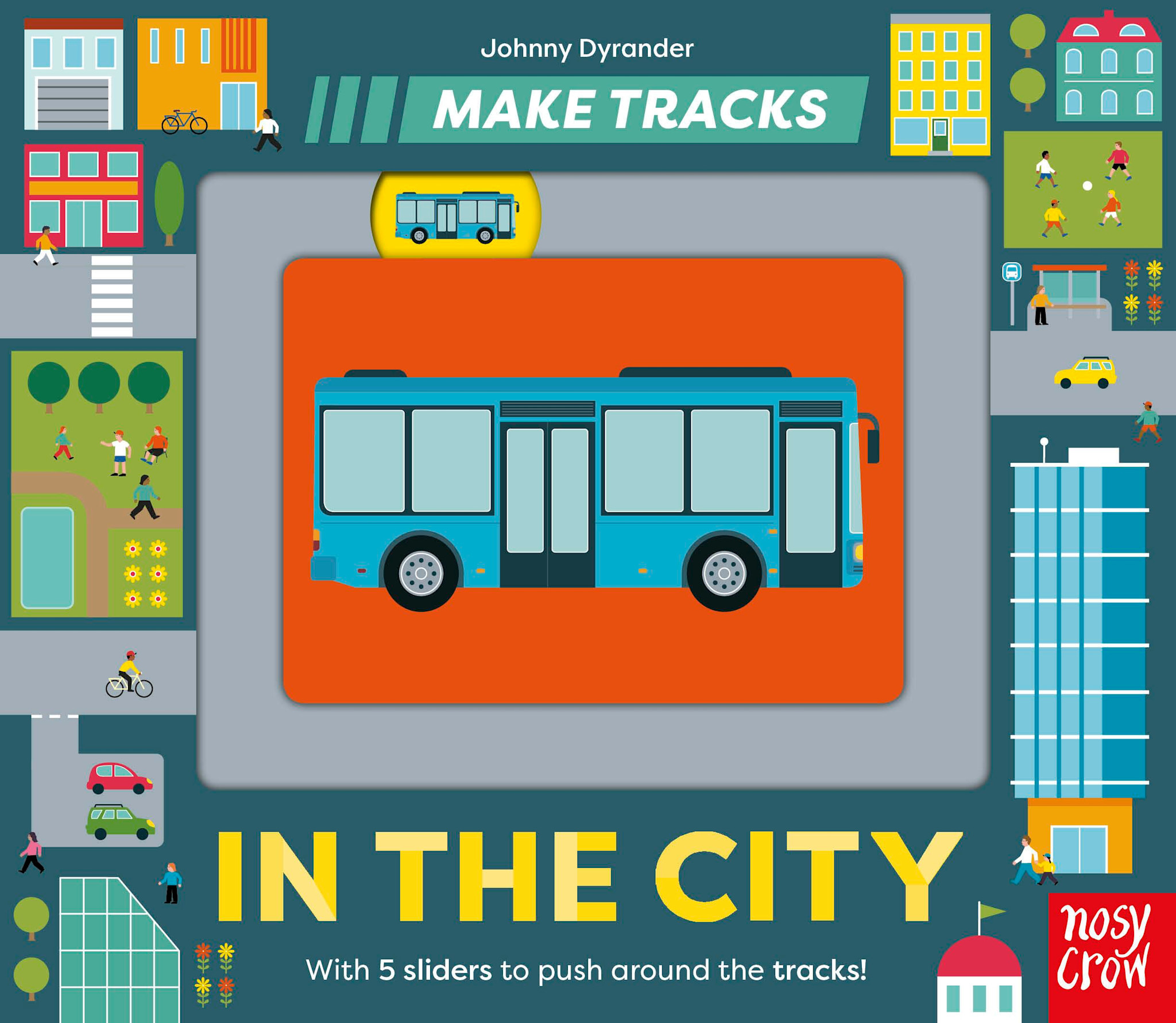 Nosy Crow Make Tracks: In the City