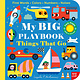 Nosy Crow My BIG Playbook: Things That Go