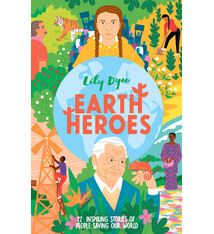 Nosy Crow Earth Heroes: Twenty-Two Stories of People Saving Our World