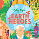 Nosy Crow Earth Heroes: Twenty-Two Stories of People Saving Our World