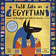 Nosy Crow Talk Like an Egyptian