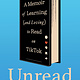 Unread: A Memoir of Learning (and Loving) to Read on TikTok