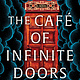 The Cafe of Infinite Doors