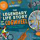 Mighty Models: The Legendary Life Story of the Cogwheel