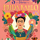 Frida Kahlo: 5-Minute Genius Stories