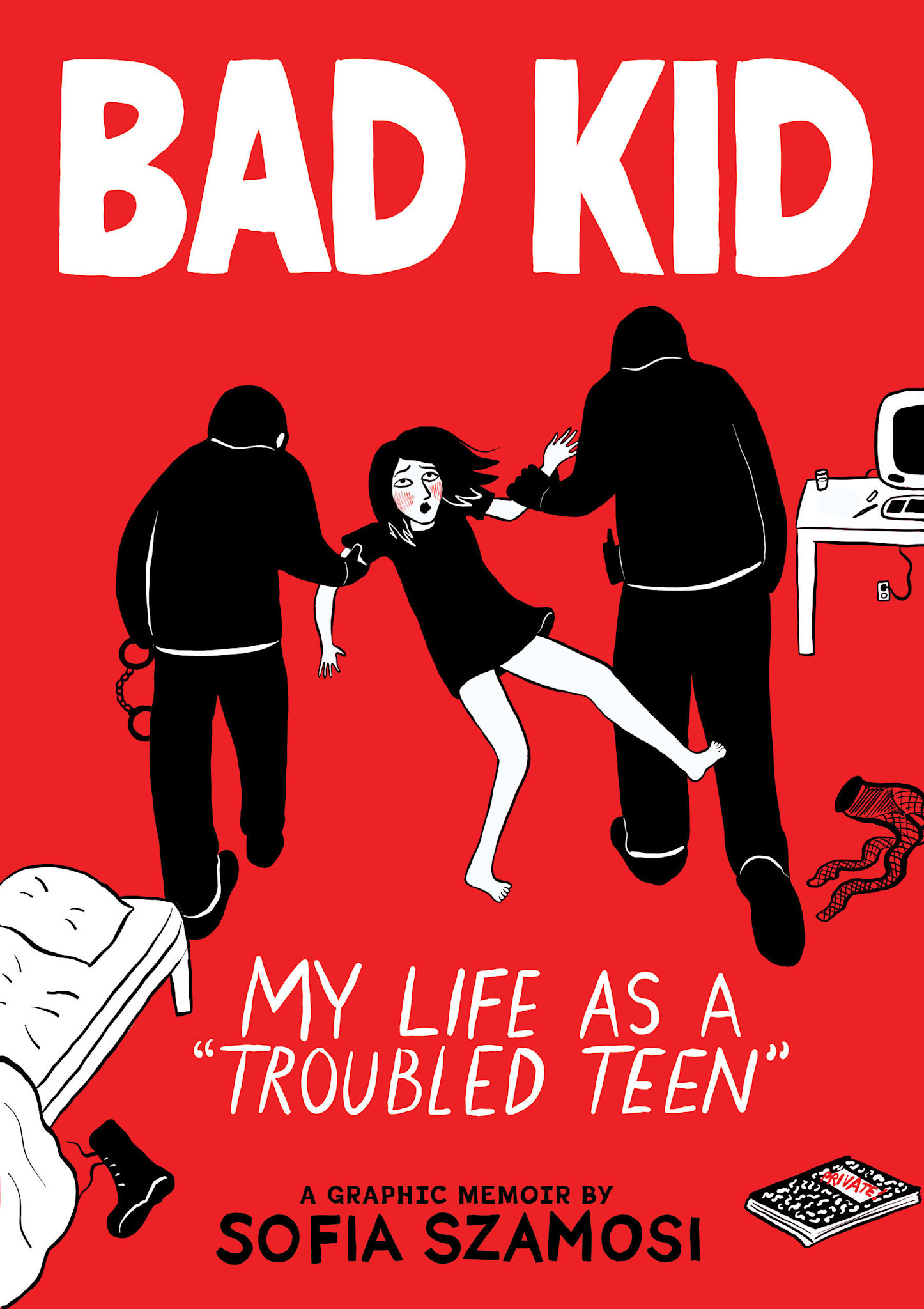 Bad Kid (A Graphic Memoir): My Life as a "Troubled Teen"