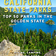 Moon Travel Moon Best of California State Parks: Top 50 Parks in the Golden State
