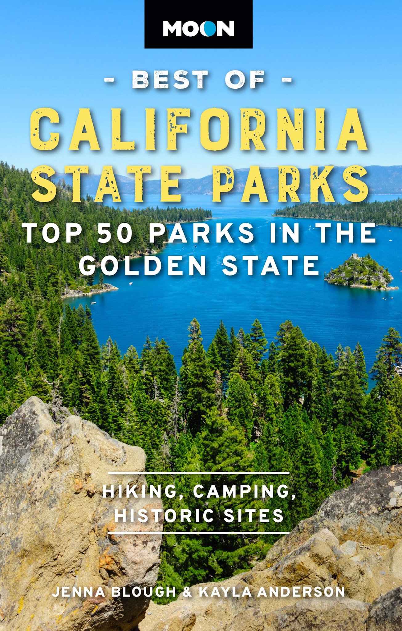 Moon Travel Moon Best of California State Parks: Top 50 Parks in the Golden State