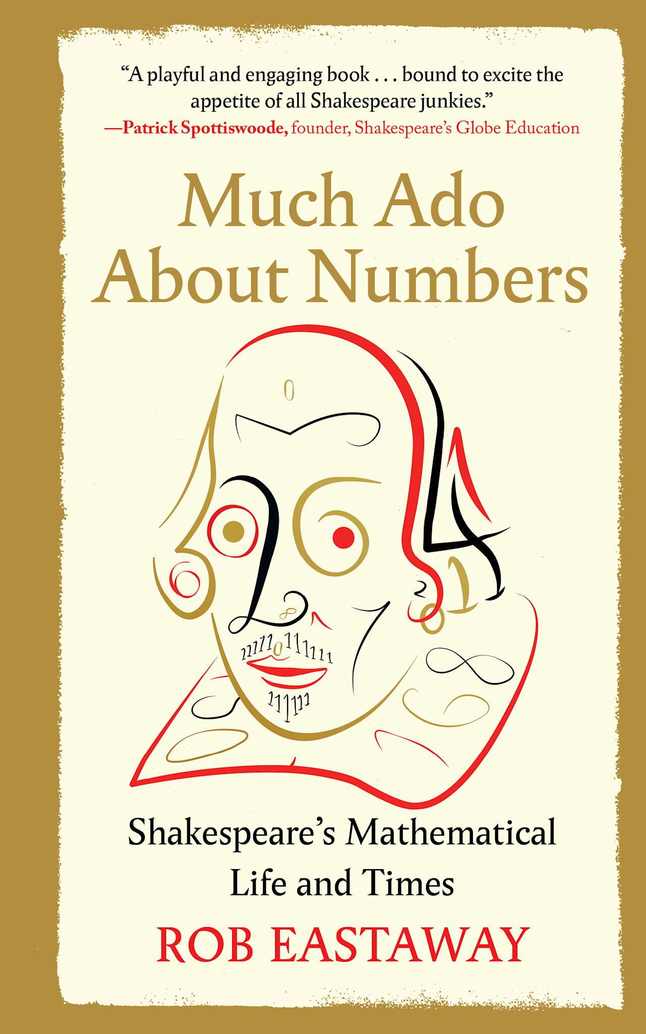 The Experiment Much Ado About Numbers: Shakespeare's Mathematical Life and Times