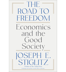 The Road to Freedom: Economics and the Good Society