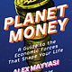 Planet Money: A Guide to the Economic Forces That Shape Your Life