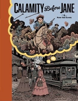 TOON Books Calamity Before Jane:  A TOON Graphic