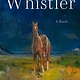 Harper Whistler: A Novel