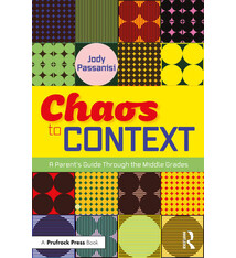 Chaos to Context: A Parent's Guide Through the Middle Grades