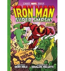 Iron Man: Super Smash! (A Mighty Marvel Team-Up)