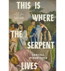Knopf This Is Where the Serpent Lives:  A Novel