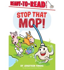 Stop That Mop!: Ready-To-Read Level 1