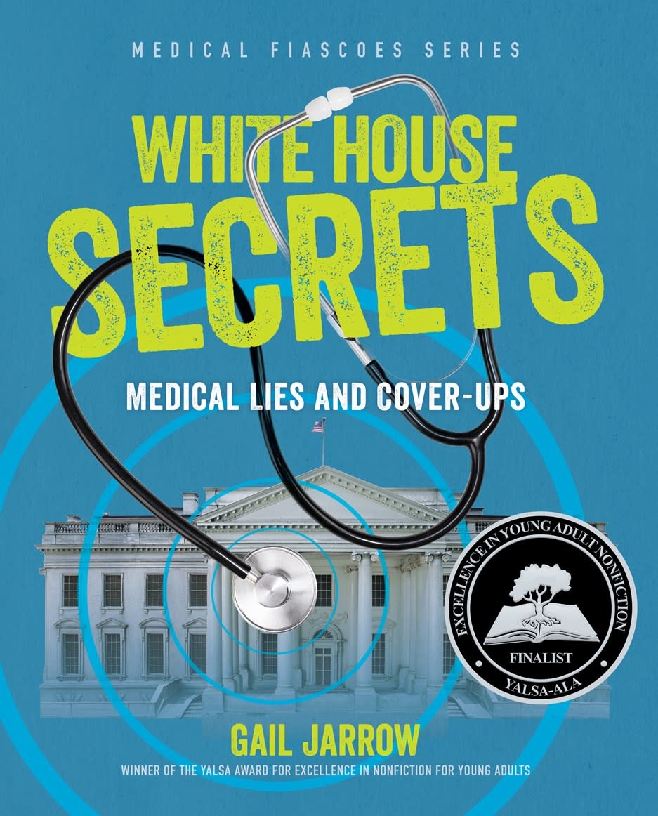 White House Secrets: Medical Lies and Cover-Ups